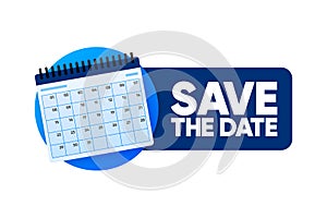 Save The Date Label. Modern Banner With Calendar. Event reminder. Vector illustration.