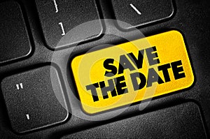 Save The Date text button on keyboard, concept background