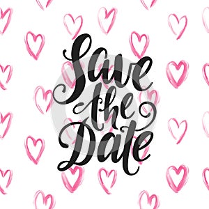 Save the date vector lettering on white background. Hand drawn pink hearts background.