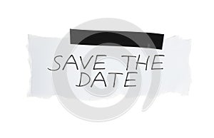 Save the Date on white paper with black tape