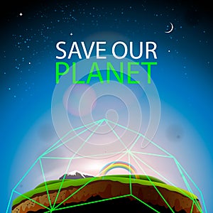 Save the earth, protect our planet, eco ecology, climate changes, Earth Day April 22, vector illustration