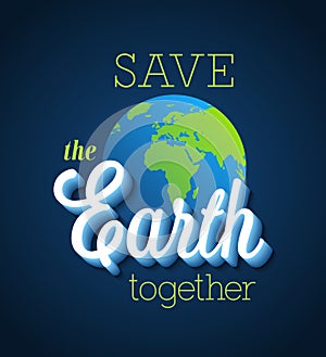 Save the Earth together.