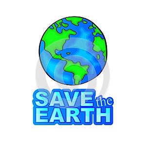 Save the Eather! The earth day isolated illustration