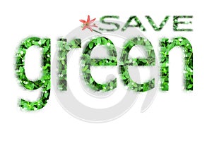 Save green for life