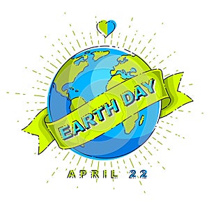 Save our planet earth, ecology eco environmental protection, climate changes, Earth Day April 22, planet with ribbon and typing