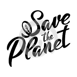 Save the Planet lettering icon. Ecological design. Recycled eco zero waste lifestyle. Recycle Reuse Reduce concept