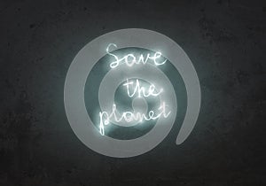 Save the planet neon led sign