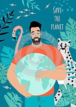 Save the planet postcard or banner with a man holding a globe, animals and plants. Conceptual illustration for earth day
