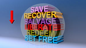 Save recover salvage liberate redeem set free on blue photo