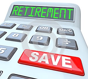 Save for Retirement Words on Calculator Financial Security
