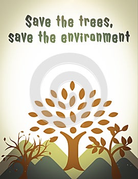 Save the trees save the environment