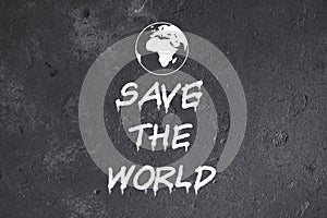 Save the world graffiti on grunge wall