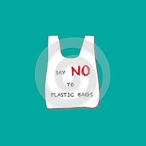 Say no plastic bags forbidden sign of campaign, reduce global warming concept.