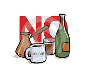 Say No to Alcohol and Caffeine. Alcohol, Caffeine free. Flat vector illustration. Isolated on white background.
