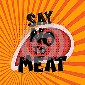 Say No To Meat comic 3d halftone style vector illustration - vegan vegetarian concept