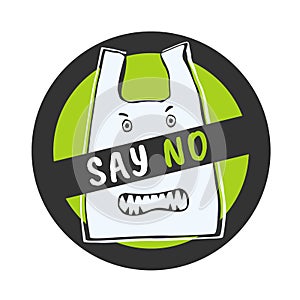 Say no to Plastic sign with Plastic bag character in stop circle sign vector design