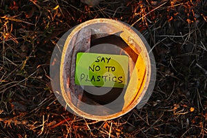 Say no to plastics.