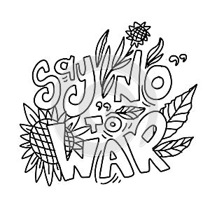 say no to war. support Ukraine. Hand lettering for you design