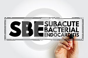 SBE Subacute Bacterial Endocarditis - type of infective endocarditis, acronym text stamp concept background