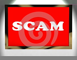 Scam Screen Shows Swindles Hoax Deceit And Fraud