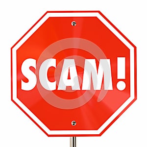 Scam Stop Sign Word Fraud Lies Deception