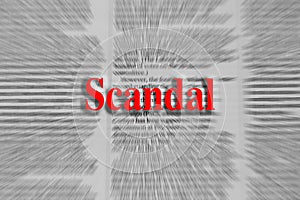 Scandal written in red with a newspaper article blurred photo