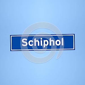 Schiphol Airport place name sign in the Netherlands