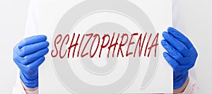 Schizophrenia word, inscription. Mental disorder, diagnosis photo