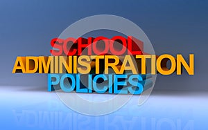 school adminstration policies on blue