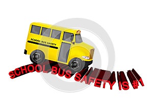 School Bus Safety is #1 - Yellow Bus Rides on Red 3D Text Road