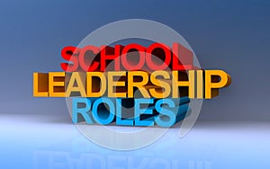 school leadership roles on blue
