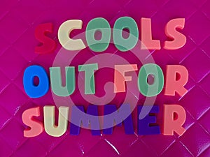 Schools out for summer message photo