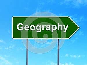 Science concept: Geography on road sign background