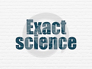 Science concept: Exact Science on wall background