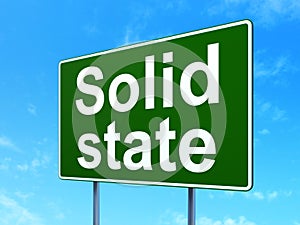 Science concept: Solid State on road sign background