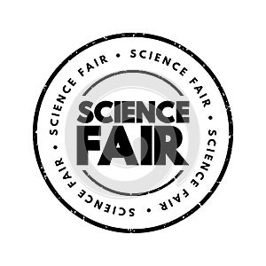 Science Fair - competitive event, hosted by schools worldwide, text concept stamp photo