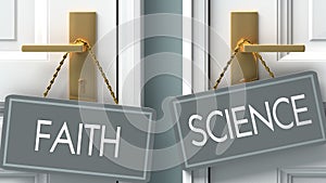 Science or faith as a choice in life - pictured as words faith, science on doors to show that faith and science are different