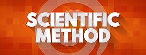Scientific Method is an empirical method of acquiring knowledge that has characterized the development of science since at least