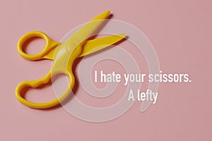 scissors and text I hate your scissors, a lefty photo