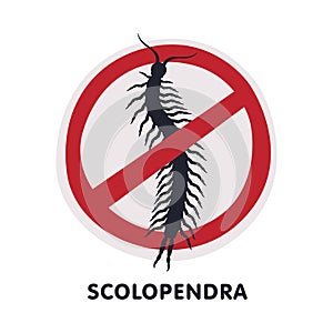 Scolopendra Harmful Insect Prohibition Sign, Pest Control and Extermination Service Vector Illustration on White