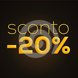 Sconto 20%, italian words for 20% off discount, 3d rendering on black background