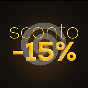 Sconto 15%, italian words for 15% off discount, 3d rendering on black background photo