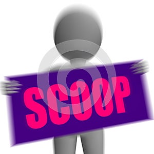 Scoop Sign Character Displays Gossipmonger Or Intimate Tatter photo