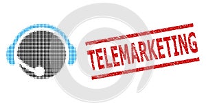 Scratched Telemarketing Seal and Halftone Dotted Call Center Operator