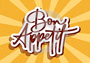 Script food text quote. Bon appetit lettering in hand drawn style. Typography word for menu, cafe, poster. Vector illustration