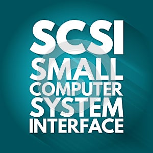 SCSI - Small Computer System Interface acronym, technology concept background