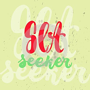 Sea seeker - hand drawn lettering quote colorful fun brush ink inscription for photo overlays, greeting card or t-shirt