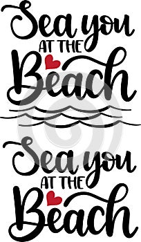Sea you at the beach, summer holiday, vector illustration filei