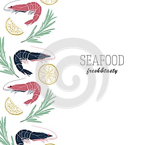 Seafood template isolated on white background. Shrimps, slices of lemon and rosemary. Vector illustration for menu, banner, flyer