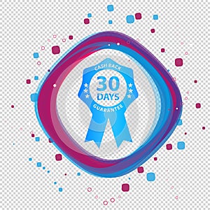 Seal Badge 30 Days Cash Back Guarantee - Colorful Vector Button - Isolated On Transparent Background